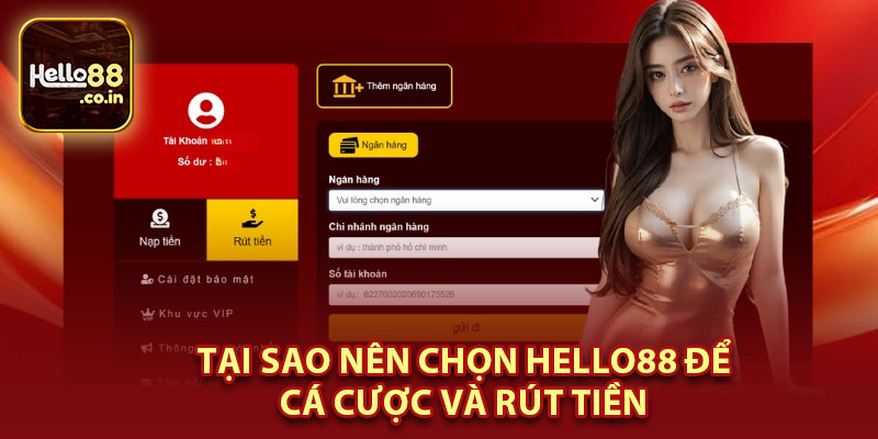 Tại Sao Nên Chọn Hello88 Cá Cược Và Rút Tiền