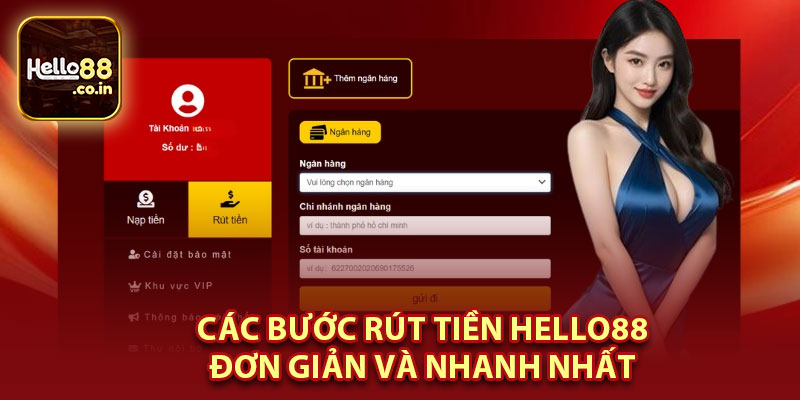 Các Bước Rút Tiền Hello88 Đơn Giản Và Nhanh Nhất