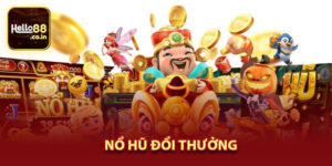 Nổ Hũ Đổi Thưởng